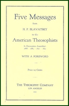 Five Messages from H.P. Blavatsky to the American Theosophists