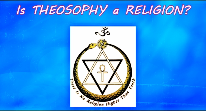 Is Theosophy a Religion?